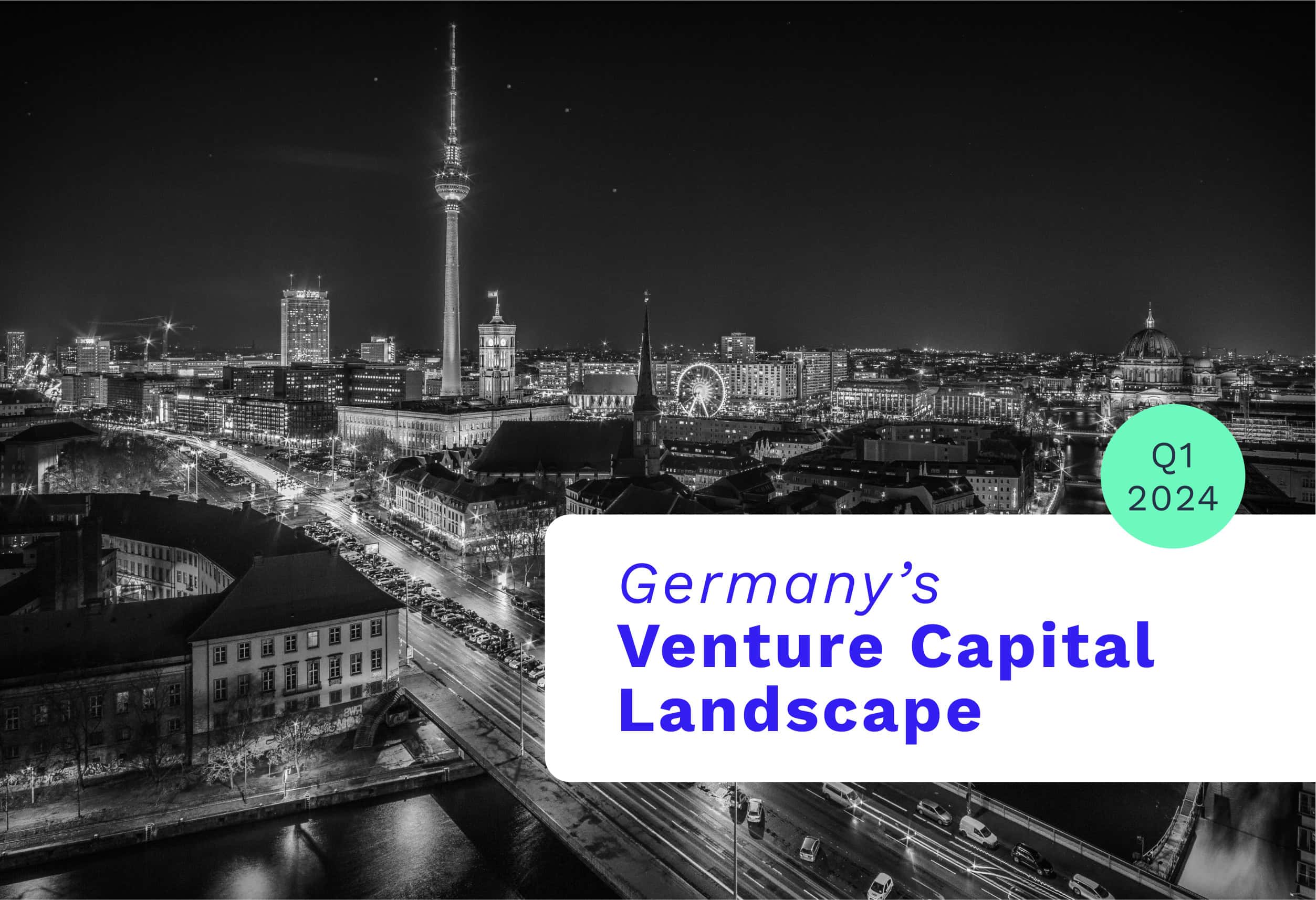 Germany VC + PE Landscape – Q1 2024